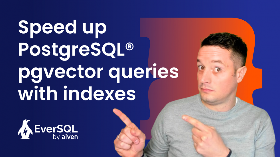 Learn the theory and the details of how to speed up PostgreSQL® pgvector queries using indexes IVFFlat, HNSW and traditional indexes